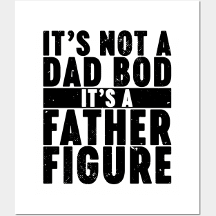 It's Not A Dad Bod It's A Father Figure Vintage Retro Posters and Art